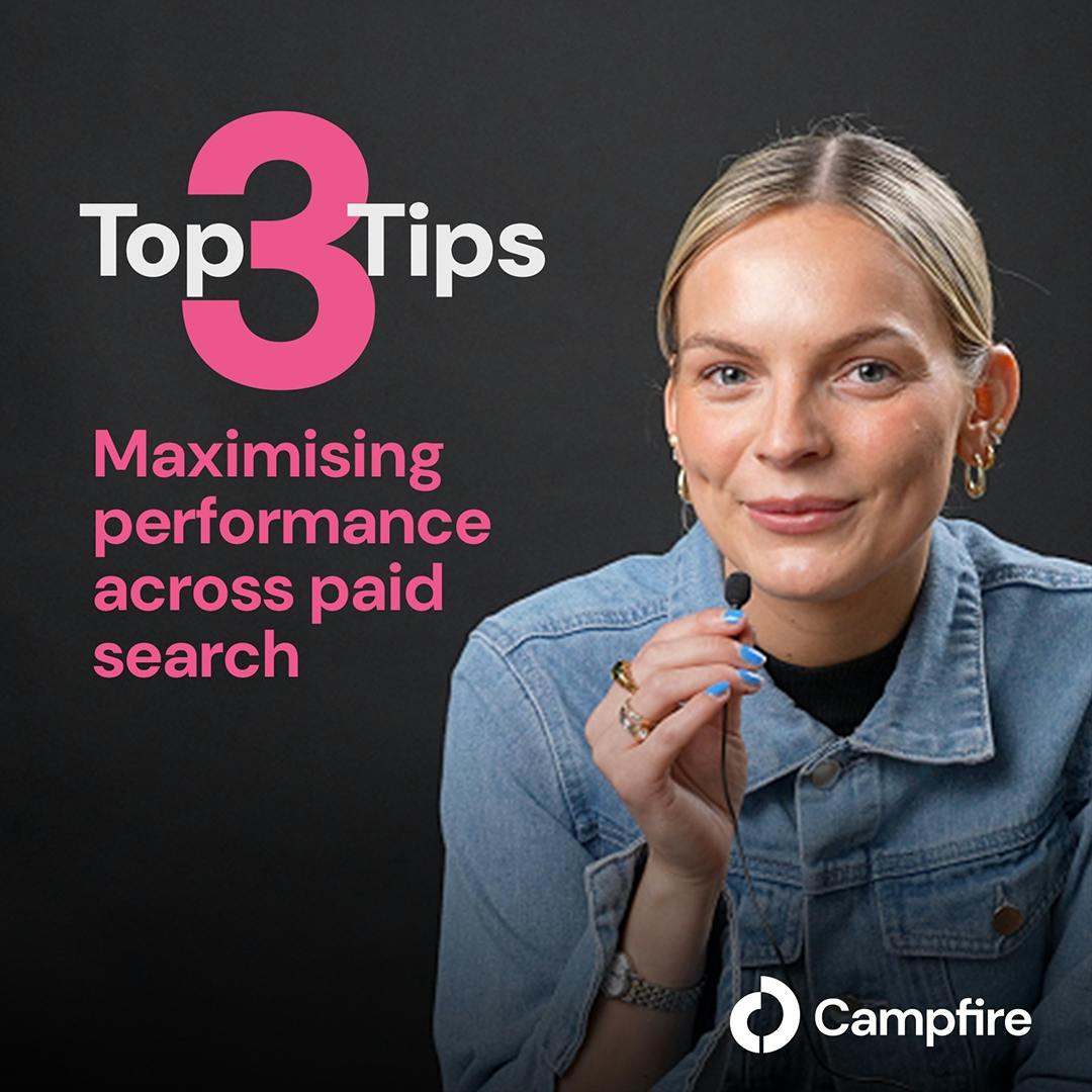 3 Top Tips On Maximising Your Performance Across Paid Search